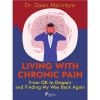 Living with Chronic Pain: From OK to Despair and Finding My Way Back Again