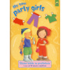 My sme party girls - úžasné bábiky na prezliekanie