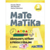 Matematika A, zošit 3 - ZÁVISLOSTI, VZŤAHY A PRÁCA S ÚDAJMI - Žilková K., Marcinek T., Totkovičová M.