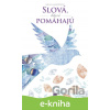 E-kniha Slová, ktoré pomáhajú - Jarmila Mandžuková