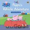 Peppa Pig: Peppa’s Vehicle Adventure - Peppa Pig