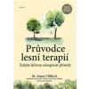 Průvodce lesní terapií - Clifford M. Amos