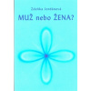 Muž nebo žena? - Zdeňka Jordánová
