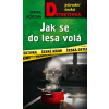 Jak se do lesa volá - Marie Horová