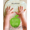 Recepty dětem - Gabriela Bartošovská