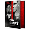 Na smrť I + II - Jozef Karika