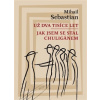 Už dva tisíce let Jak jsem se stal chuligánem - Sebastian Mihail