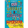 Ako urobiť z rodičov superstar - Pete Johnson, James Cottell (ilustrátor)