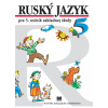 Ruský jazyk pre 5. ročník ZŠ, 10.vyd. - Valentína, Kováčiková Elena Glendová