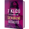 7 klíčů k celoživotní sexuální vitalitě