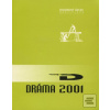 Dráma 2001