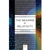 Meaning of Relativity Relativistic Theory of the Non-Symmetric Field - Fifth Edition