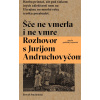 E-kniha: Šče ne vmerla i ne vmre - Rozhovor s Juryiom Andruchovyčom