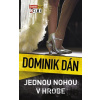 Jednou nohou v hrobe - Dominik Dán