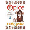 Opice z našej police - Krista Bendová, Božena Plocháňová (ilustrátor)