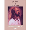 Ježiš a eséni - Dolores Cannon