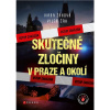 Skutečné zločiny v Praze a okolí