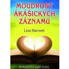 Moudrost akášických záznamů - Lisa Barnett