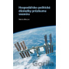 Hospodářsko-politické důsledky průzkumu vesmíru - Martin Machay