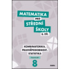 Matematika pro střední školy 8.díl Pracovní sešit