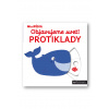 MiniPÉDIA – Objavujeme svet! Protiklady Choux, Nathalie,