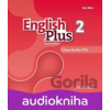 English Plus 2: Class Audio CDs - Ben Wetz, Diana Pye