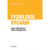 Fyziologie dýchání - Jana Slavíková, Jitka Švíglerová