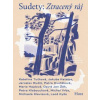 Sudety - Kateřina Tučková, Marie Hajdová, David Jan Žák,