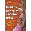 Hrajeme pohádky z celého světa - Cílková Eva