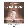Kráčali s Ježišom - Dolores Cannon