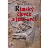 Římský člověk a jeho svět - Giardina Andrea