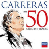 Carreras Jose - 50 Greatest Tracks 2CD