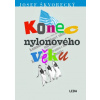 Konec nylonového věku - Josef Škvorecký
