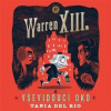 Warren XIII. a Vševidoucí oko - Del Rio Tania