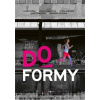 Do formy - Aleš Dvořák, Pavla Hubálková, Jitka Jeníková