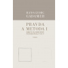 Pravda a metoda I - Hans-Georg Gadamer