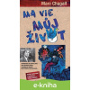 E-kniha Ma vie - Můj život - Marc Chagall