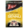 Život a smrť Ayrtona Sennu - Richard Williams