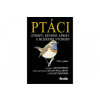 Ptáci Evropy, Severní Afriky a Blízkého východu (Lars Svensson,Killian Mullarney,Dan Zetterstrom)(Brožovaná)
