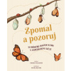 Zpomal a pozoruj - 50 příběhů plných kli - Rachel Williams