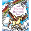 Unicorns Magic Painting Book - Fiona Watt