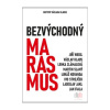 Bezvýchodný marasmus (Jiří Weigl, Václav Klaus a kolektív)
