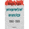 Nedokončené revolúcie 1968 a 1989 - Boris Zala