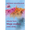 Mikuláš Teich Moje století - Antonie Doležalová