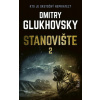 Stanovište (2. diel) - Dmitry Glukhovsky