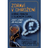 Zdraví v ohrožení - Josef Jonáš, Jiří Kuchař