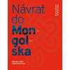 Návrat do Mongolska - Helena Heroldová