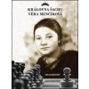 Královna šachu Věra Menčíková - Jan Kalendovský