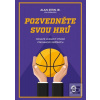 Pozvedněte svou hru (Alan Stein Jr.)