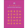 Simply Quantum Physics